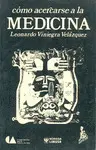 Como Acercarse a la Medicina