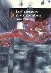 Deseos y Su Sombra, los