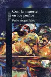 Con la Muerte en los Puños