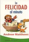 Felicidad Al Minuto, la