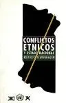 Conflictos Étnicos y Estado Nacional