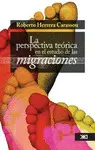 Perspectiva Teórica en el Estudio de las Migraciones, la