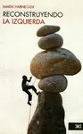 Reconstruyendo la Izquierda