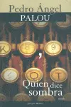 Quien Dice Sombra