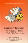 Cuentos y Leyendas en Lengua Tének