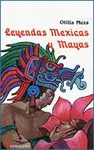 Leyendas Mexicas y Mayas
