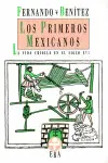 PRIMEROS MEXICANOS, LOS PRIMEROS MEXICANOS, LOS