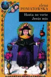 Hasta no Verte Jesús mío