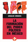 FORMACIN DEL PODER POLTICO EN MXICO, LA