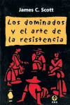 Dominados y el Arte de la Resistencia, los