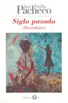 SIGLO PASADO (DESENLACE)