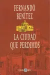 Ciudad que Perdimos, la