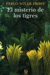 MISTERIO DE LOS TIGRES, EL
