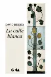 CALLE BLANCA, LA CALLE BLANCA, LA