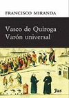 VASCO DE QUIROGA, VARN UNIVERSAL