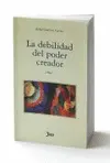 DEBILIDAD DEL PODER CREADOR, LA
