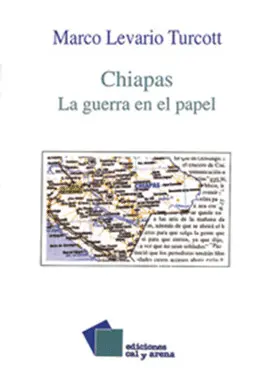 Chiapas: la Guerra en el Papel