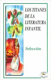Titanes de la Literatura Infantil, los