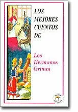 MEJORES CUENTOS DE LOS HERMANOS GRIMM, LOS MEJORES CUENTOS DE LOS HERMANOS GRIMM, LOS