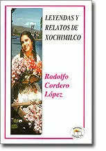 LEYENDAS Y RELATOS DE XOCHIMILCO