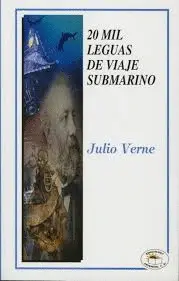 20000 LEGUAS DE VIAJE SUBMARINO 20000 LEGUAS DE VIAJE SUBMARINO