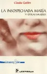 Insospechada Maria y Otras Mujeres