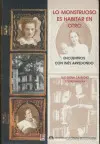 Lo Monstruoso Es Habitar en Otro