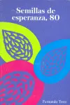 Semillas de Esperanza, 80