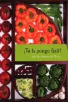 ¡Te la Pongo Fácil! con las Recetas de Gloria