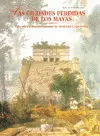 Ciudades Perdidas de los Mayas, las