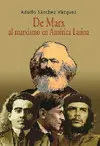 De Marx Al Marxismo en América Latina