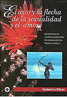 ARCO Y LA FLECHA DE LA SEXUALIDAD Y EL AMOR, EL