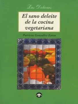 Sano Deleite de la Cocina Vegetariana, el