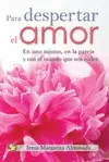 Para Despertar el Amor