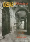 IGLESIAS DE MÉXICO. TIPOS POBLANOS