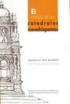 Mundo de las Catedrales Novohispanas, el