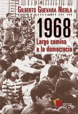 1968: Largo Camino a la Democracia