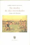 EN MEDIO DE DOS ETERNIDADES