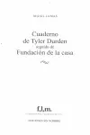 Cuaderno de Tyler Durden, Seguido de Fundacion de la Casa
