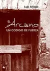 ARCANO, EL