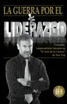 GUERRA POR EL LIDERAZGO, LA