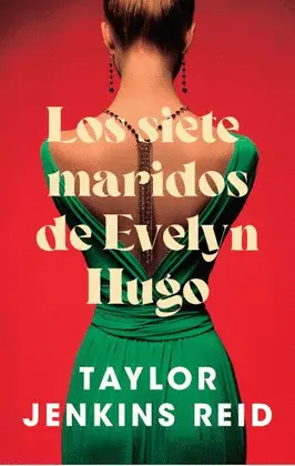 Siete Maridos de Evelyn Hugo, los