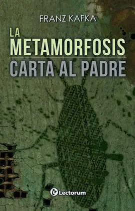 Metamorfosis, la / Carta Al Padre