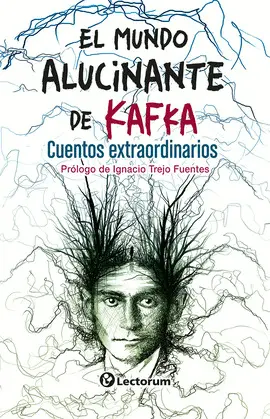 Mundo Alucinante de Kafka, el