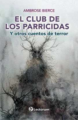 Club de los Parricidas y Otros Cuentos de Terror, el