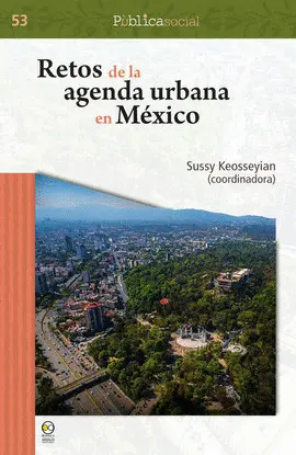 RETOS DE LA AGENDA URBANA EN MÉXICO
