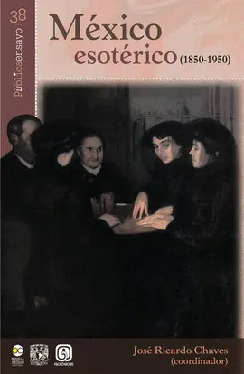 MÉXICO ESOTÉRICO (1850-1950)