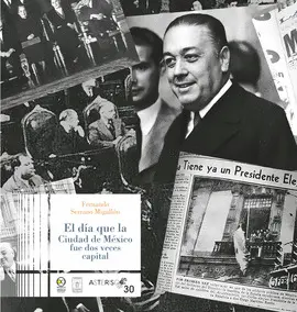 Día que la Ciudad de México Fue Dos Veces Capital, el