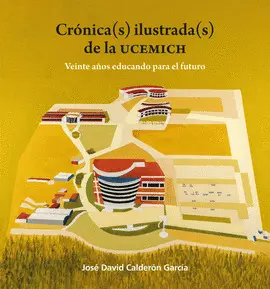 Crónica(S) Ilustrada(S) de la Ucemich