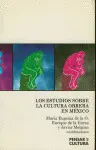 Estudios Sobre la Cultura Obrera en México, los